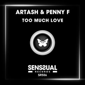 Artash, Penny F. – Too Much Love