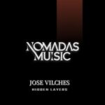 Jose Vilches – Hidden Layers