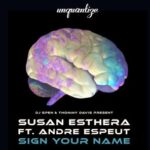 Andre Espeut, Susan Esthera – Sign Your Name