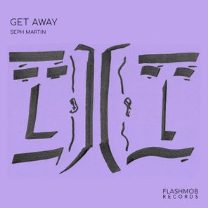 Seph Martin – Get Away