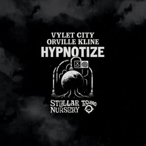 Orville Kline, Vylet City – Hypnotize