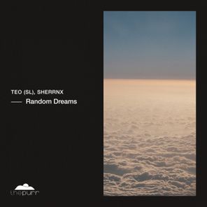 TEO (SL), SHERRNX – Random Dreams