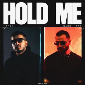 Madd Natt, Hafex – Hold Me
