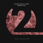 Tycoos, Victor Tayne – Broken Love