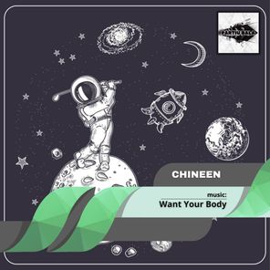 CHINEEN – Want Your Body