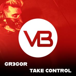 GR3GOR – Take Control