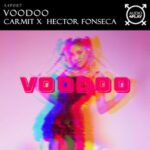 Erick Ibiza, Hector Fonseca – Voodoo