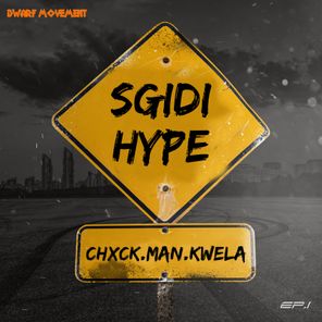 Chxck.Man.Kwela, J_T08 Musiq – Sgidi Hype
