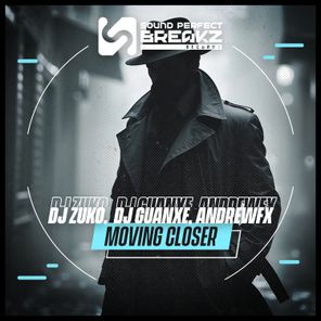 Andrewfx, dj guanxe – Moving Closer