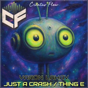 Yaron Lahav – Just a Crash / Thing E