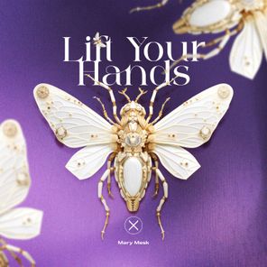 Mary Mesk - Lift Your Hands 1 Mary Mesk – Lift Your Hands