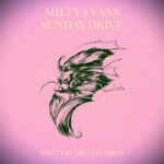 Milty Evans – Sunday Drive