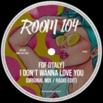 FDF (Italy) – I Don’t Wanna Love You