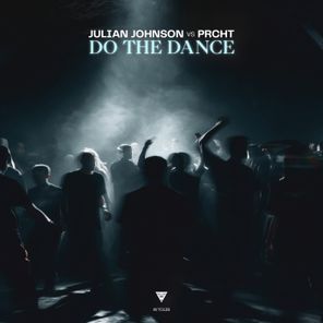 PRCHT, Julian Johnson – Do the Dance