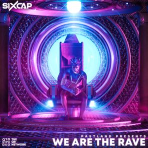 Pastland, SixCap – We Are The Rave