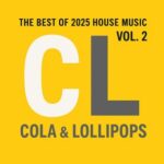 Evan Walsh, Nico Salazar – The Best of 2025 House Music, Vol. 2 – Cola & Lollipops