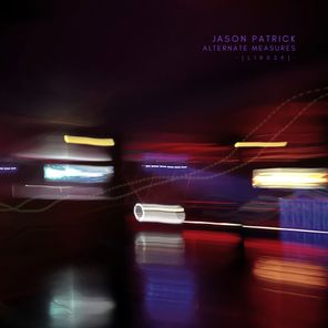 Jason Patrick – Alternate Measures