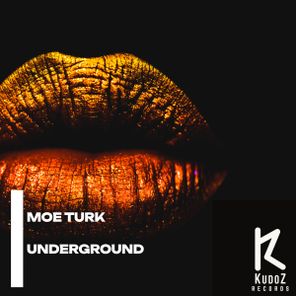 Moe Turk, Deep Lo – Underground