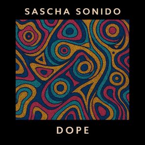 Sascha Sonido – Dope