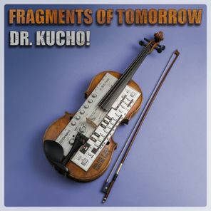 DR. KUCHO! – Fragments of Tomorrow