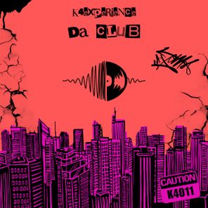 K4 Experience – Da Club