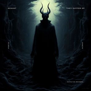 Aghast – They Suffer EP