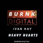 Ivan Kay – Heavy Hearts