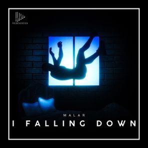MALAR – I Falling Down