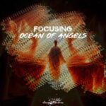 Focusing – Ocean of Angels