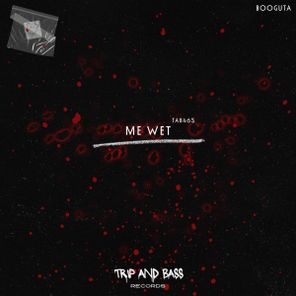 BOOGUTA – ME WET