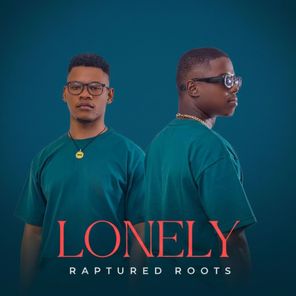 Raptured Roots – Lonely