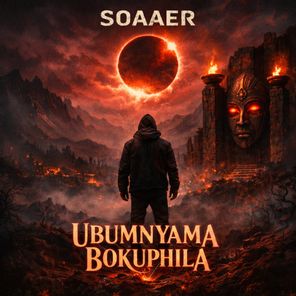 SOAAER – Ubumnyama Bokuphila