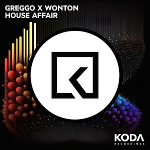 Greggo x Wonton - House Affair 1 Greggo x Wonton – House Affair
