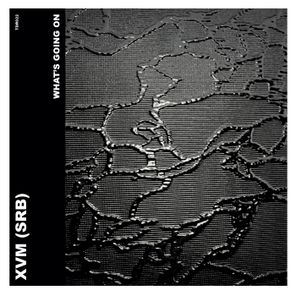 XVM (SRB) – What’s Going On