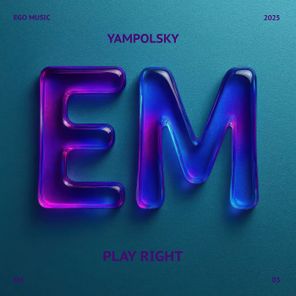 Yampolsky – Play Right