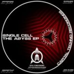 Single Cell – The Abyss EP