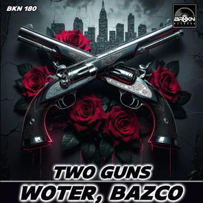 Woter, Bazco – Two Guns
