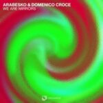 Domenico Croce, Arabesko – We Are Mirros