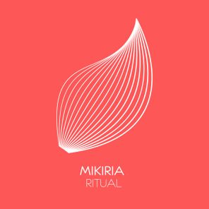 Mikiria – Ritual