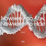 Rudii – Nowhere to Run, Nowhere to Hide