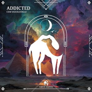 Cafe De Anatolia, Cem Uguzluoglu – Addicted