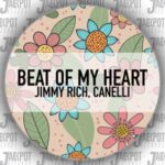 Jimmy Rich, CANELLI – Beat Of My Heart