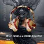 Kaisser Bouzriba, Ertan Koculu - Drop 3 Kaisser Bouzriba, Ertan Koculu – Drop