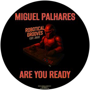Miguel Palhares – Are You Ready