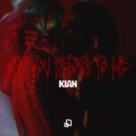 KIAN – NOW YOU BELONG TO ME