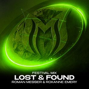 Roman Messer, Roxanne Emery – Lost & Found (Festival Mix)