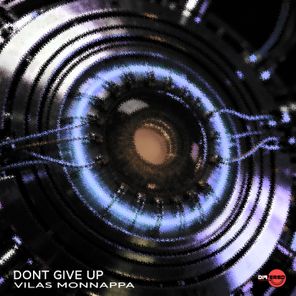 Vilas Monnappa – Don’t Give Up