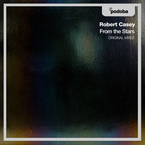 Robert Casey – From the Stars / Close Encounters