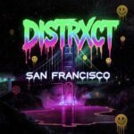 DISTRXCT – San Francisco
