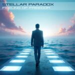 STELLAR PARADOX – Feeling of freedom